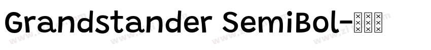 Grandstander SemiBol字体转换